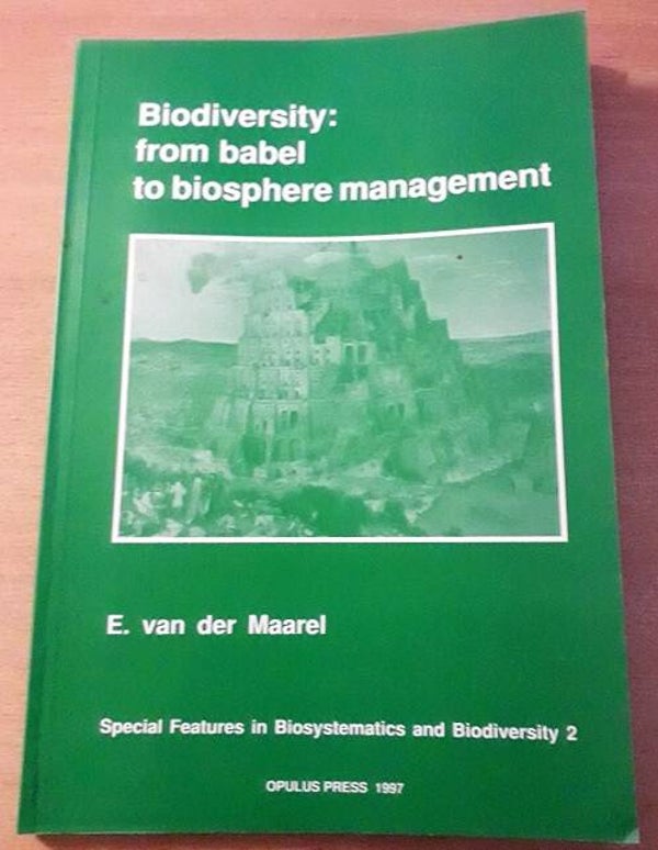Maarel, E. van der - Biodiversity: from babel to biosphere management