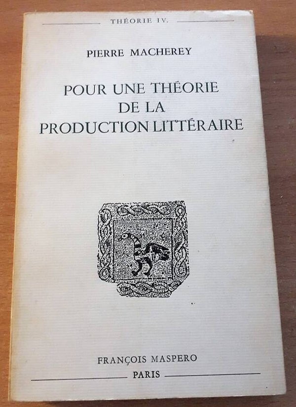 Macherey, Pierre - Pour une Théorie de la Production Littéraire