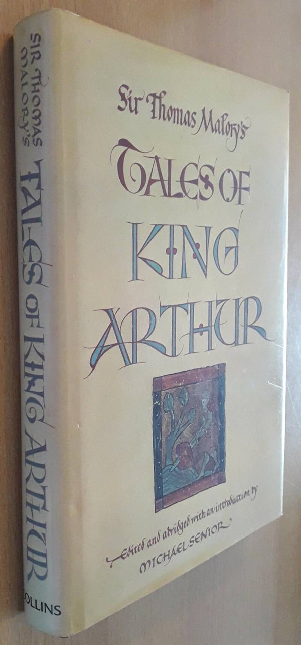 Senior, Michael  - Sir Thomas Malory's Tales of King Arthur