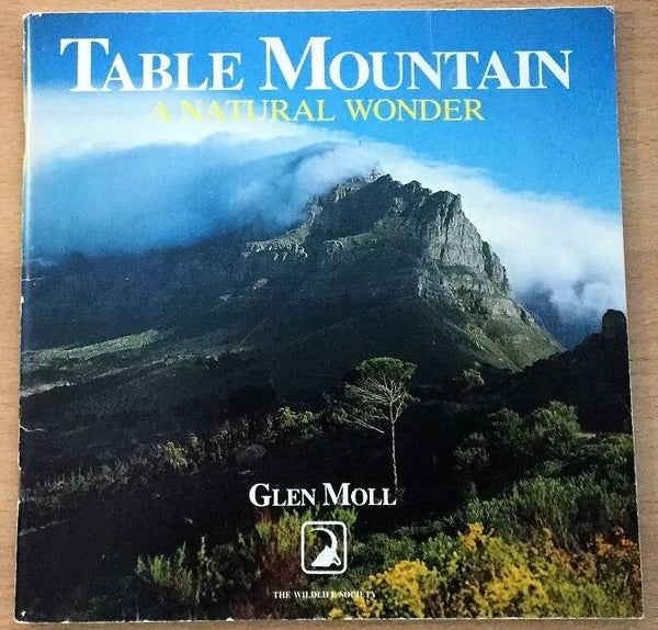 Moll, Glen - Table Mountain: A Natural Wonder