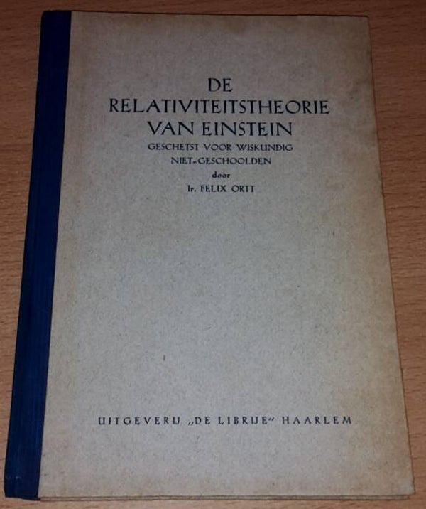 De relativiteitstheorie van Einstein, geschetst voor wiskundig niet-geschoolden