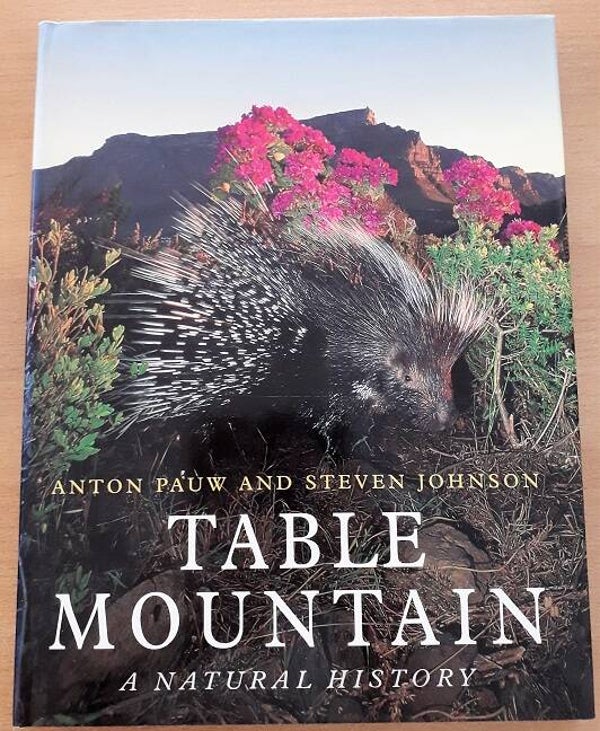 Pauw, Anton & Steven Johnson - Table Mountain. A natural history
