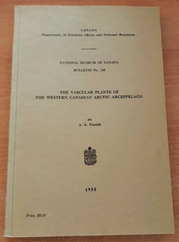 Porsild, A.E. - The Vascular Plants of the Western Canadian Arctic Archipelago