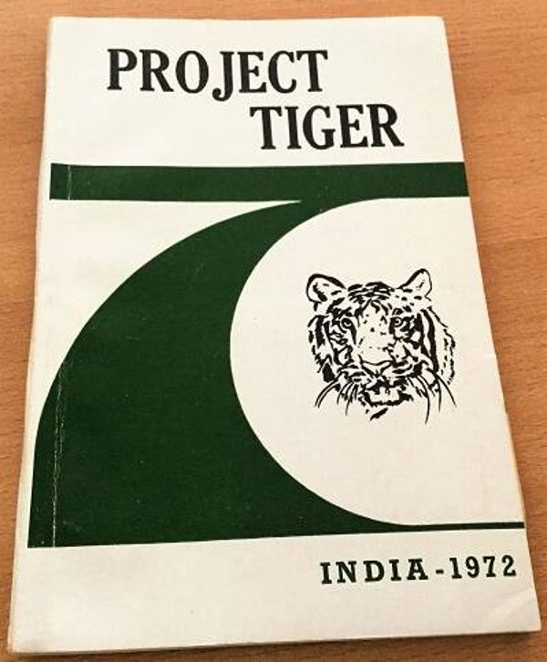Project Tiger. A Planning Proposal for Preservation of Tiger (Panthera tigris tigris Linn.) in India