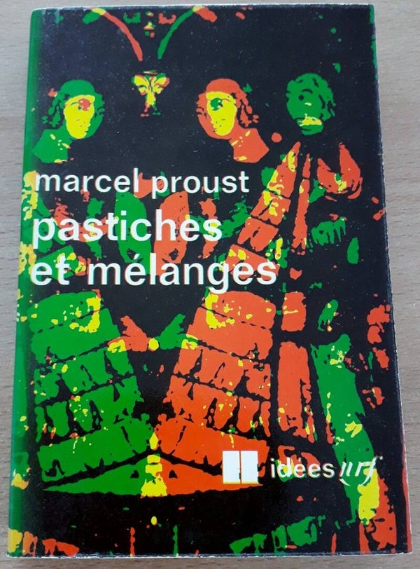 Proust, Marcel - Pastiches et mélanges