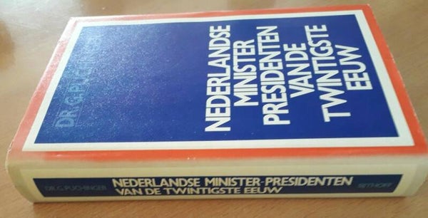 Puchinger, G. - Nederlandse minister-presidenten van de twintigste eeuw