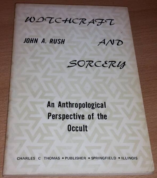 Rush, John A. - Witchcraft and Sorcery