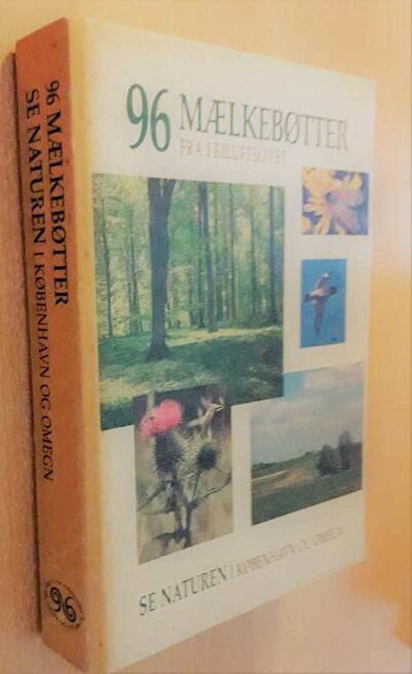 Schack-Nielsen, Leif & Karsten Schnack - 96 mælkebøtter fra friluftslivet