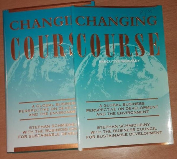 Schmidheiny, Stephan - Changing Course: A Global Business Perspective on Development and the Environment