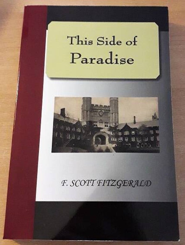 Fitzgerald, F. Scott - This Side of Paradise