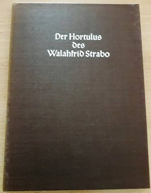 Stoffler, Hans-Dieter - Der Hortulus des Walahfrid Strabo: Aus dem Kräutergarten des Klosters Reichenau