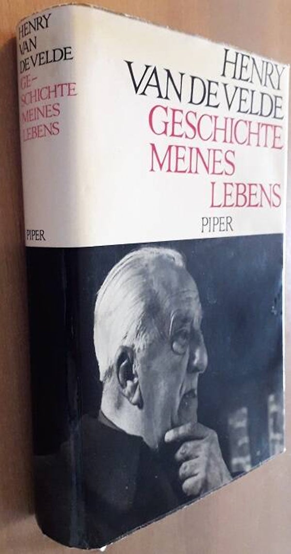 Velde, Henry van de & Hans Curjel (Hrsg.) - Geschichte meines Lebens