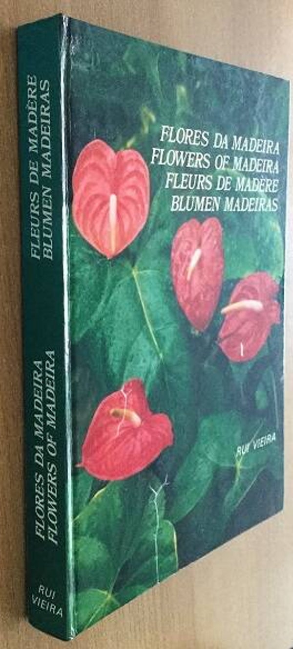 Flores de Madeira. Flowers of Madeira. Fleurs de Madère. Blumen Madeiras