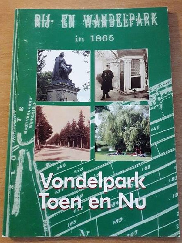 Berg, David et al. - Vondelpark. Toen en Nu