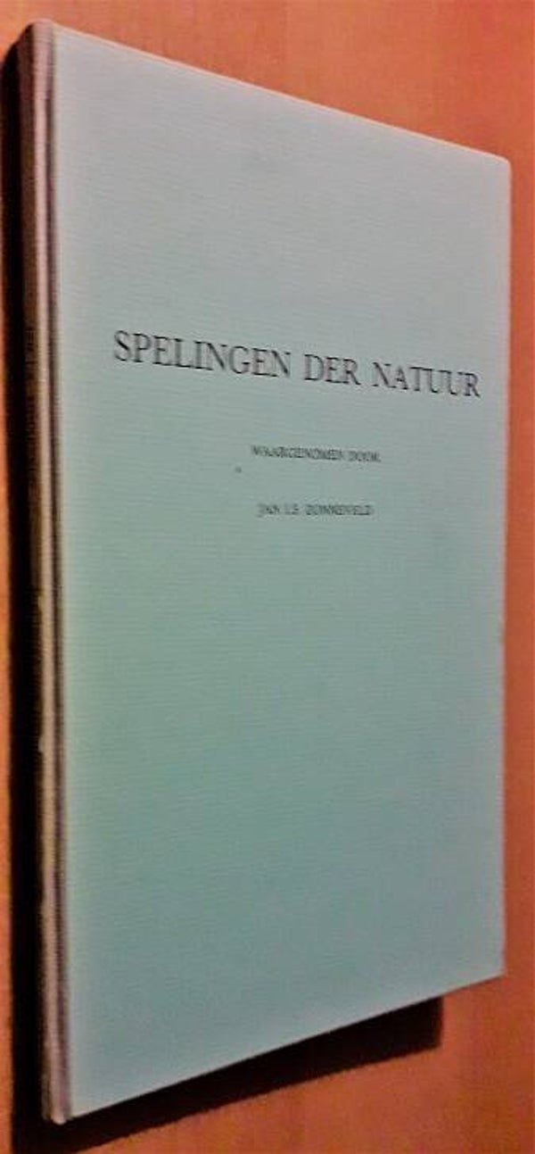 Zonneveld, Jan I.S. - Spelingen der natuur