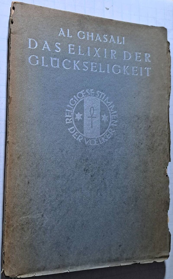 Al Ghasali - Das Elixir der Glückseligkeit
