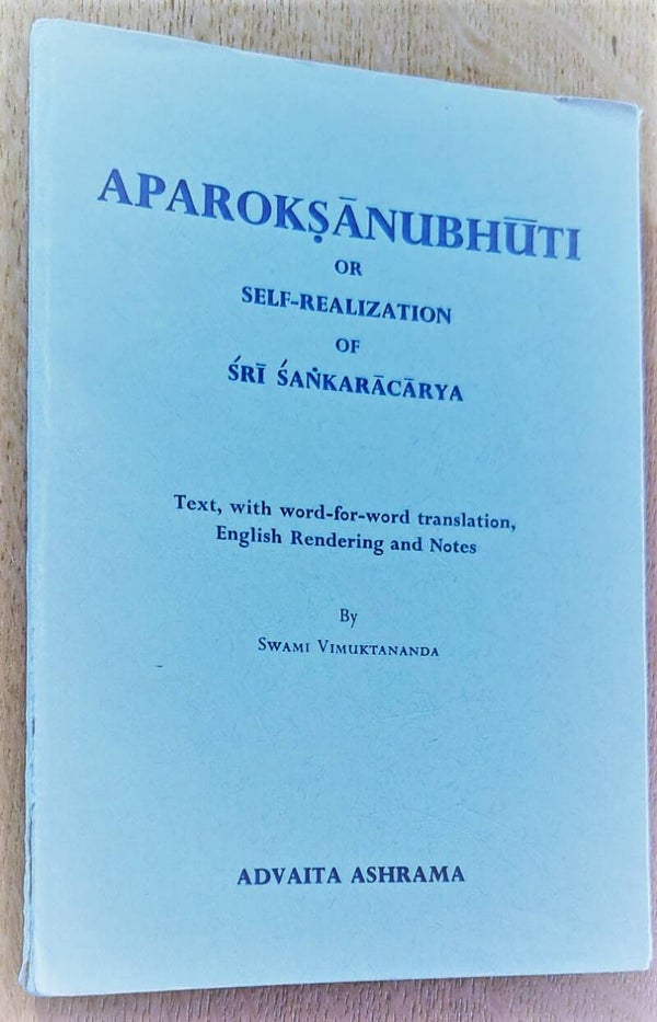Aparokṣānubhūti or self-realization of Śrī Śaṅkarācārya
