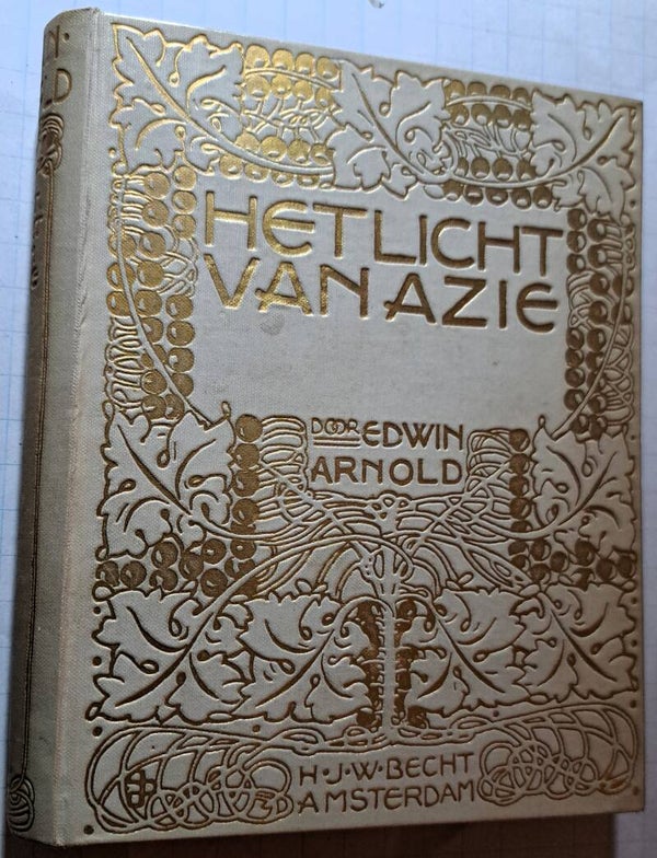 Arnold, Edwin - Het licht van Azië. Leven en leer van Buddha