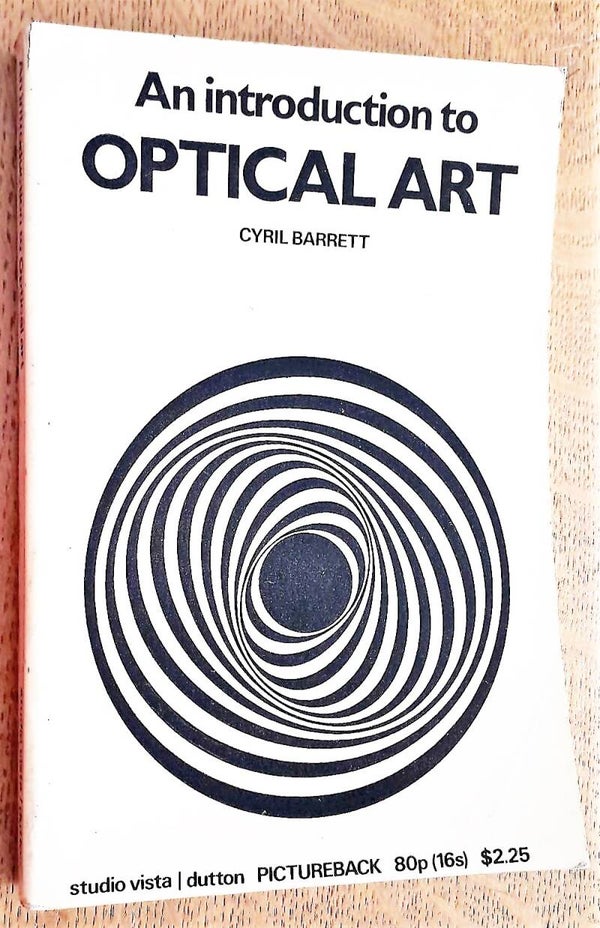Barrett, Cyril - An Introduction to Optical Art