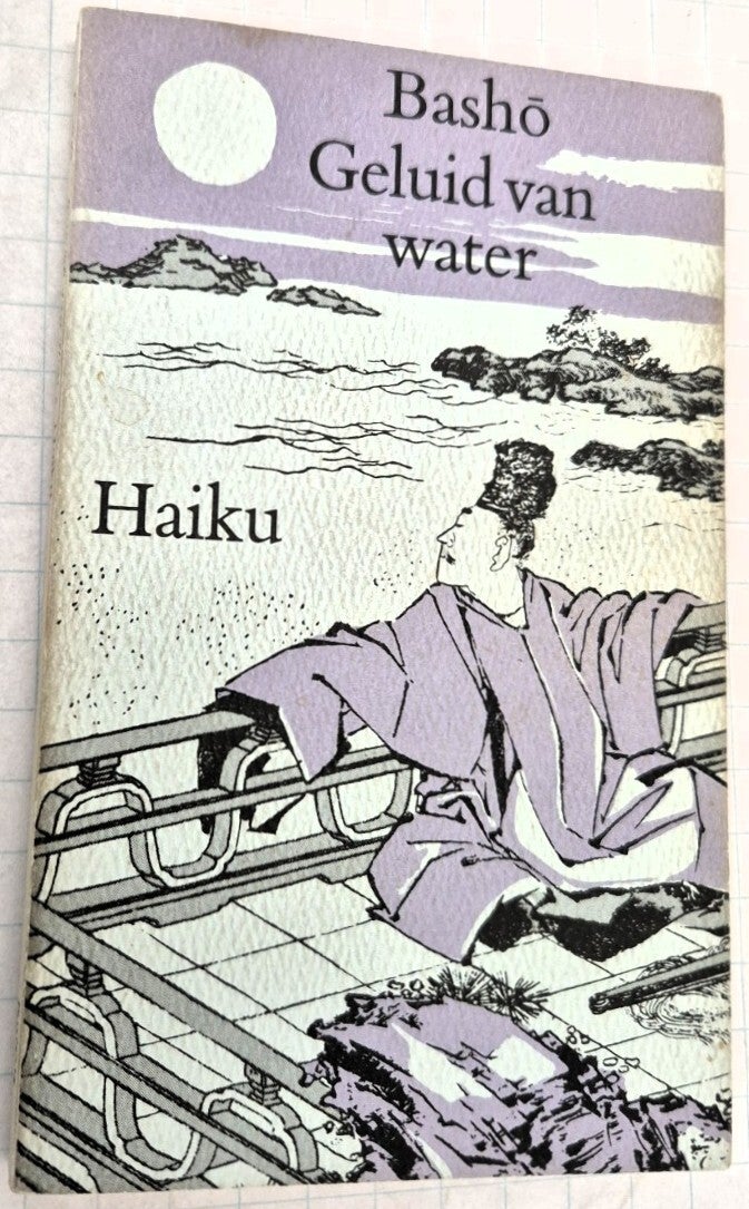 Bashō, Matsuo - Geluid van water: haiku
