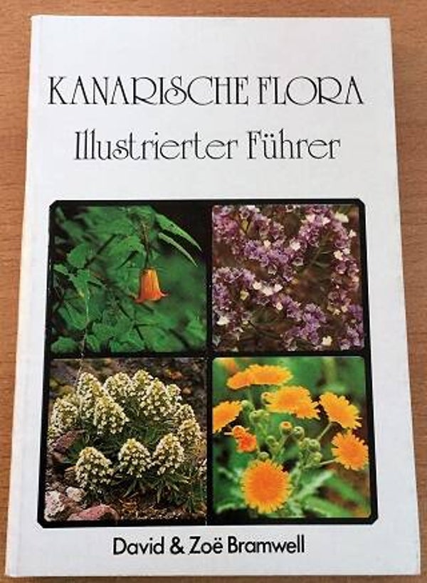 Bramwell, David & Zoë - Kanarische Flora. Illustrierter Führer