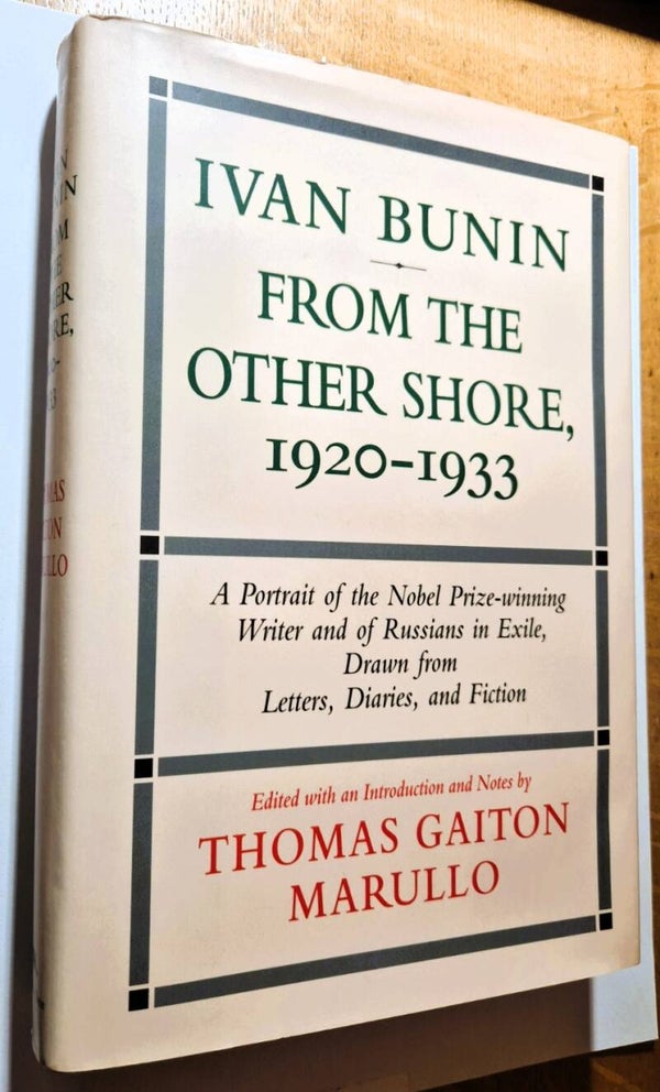 Ivan Bunin: From the Other Shore, 1920-1933