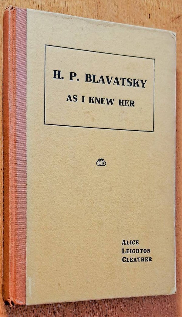 Cleather, Alice Leighton - H.P. Blavatsky As I Knew Her