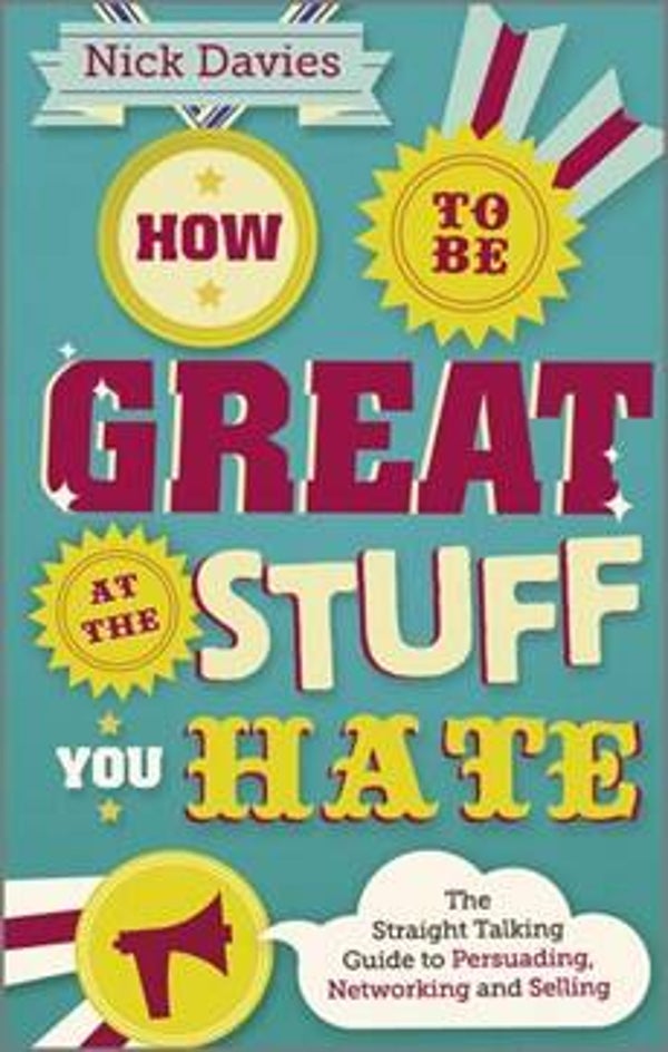 Davies, Nick - How to be great at the stuff you hate