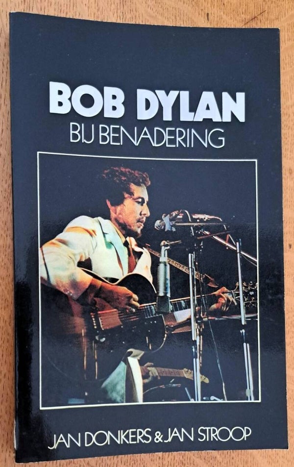 Donkers, Jan & Jan Stroop - Bob Dylan bij benadering