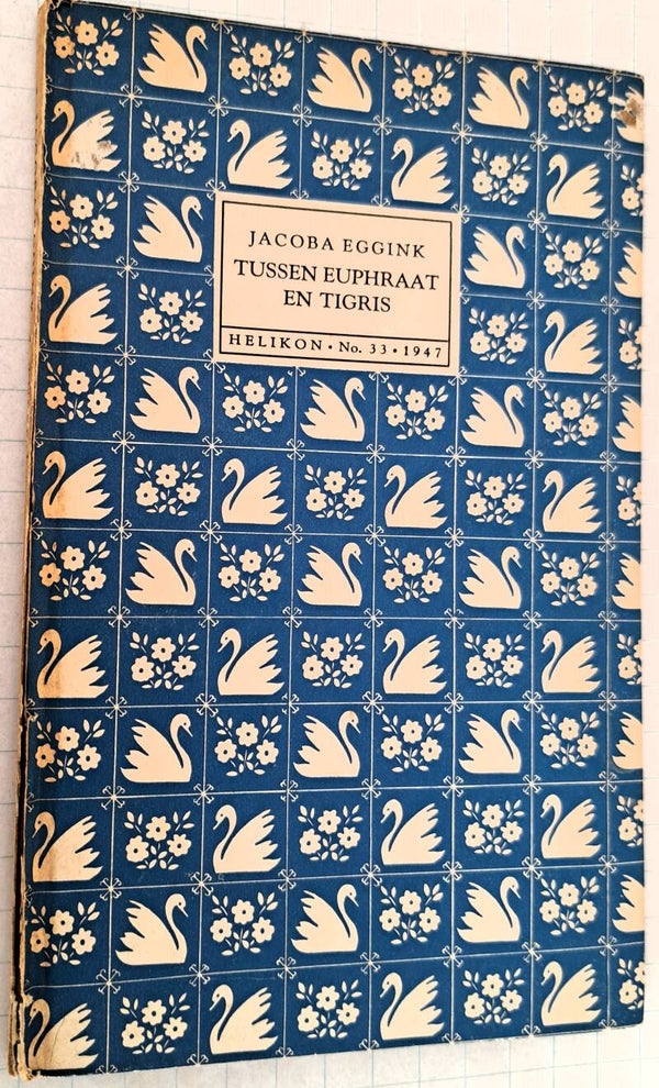 Eggink, Jacoba - Tussen Euphraat en Tigris