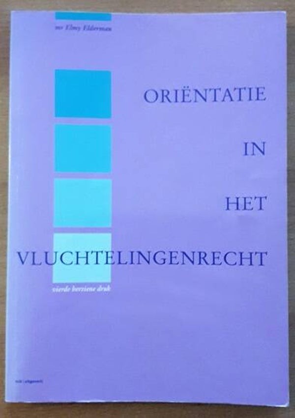Elderman, Elmy - Oriëntatie in het vluchtelingenrecht