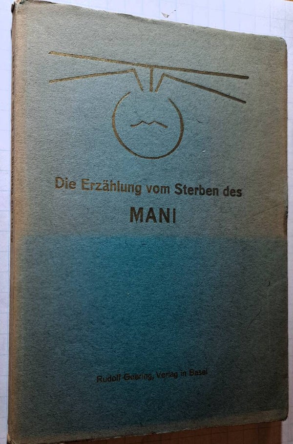 Die Erzählung vom Sterben des Mani