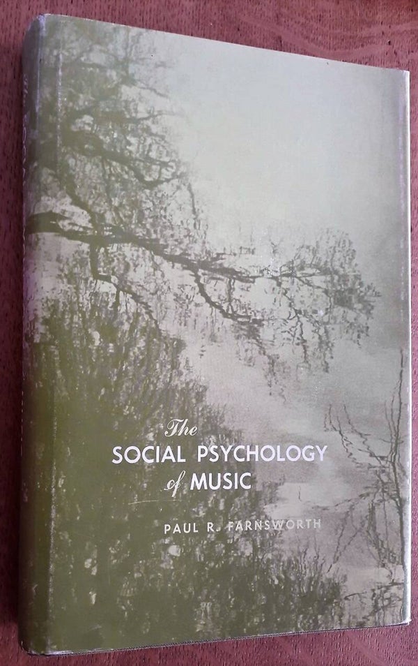 Farnsworth, Paul R. - The Social Psychology of Music