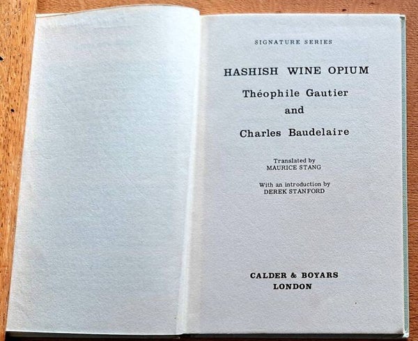 Gautier, Théophile & Charles Baudelaire - Hashish Wine Opium