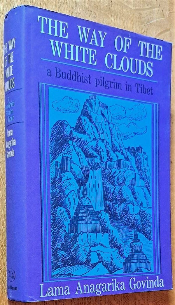 Lama Anagarika Govinda - The Way of the White Clouds