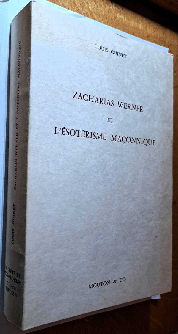 Guinet, Louis - Zacharias Werner et l'ésotérisme maçonnique
