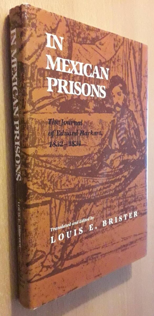 Harkort, Eduard - In Mexican Prisons