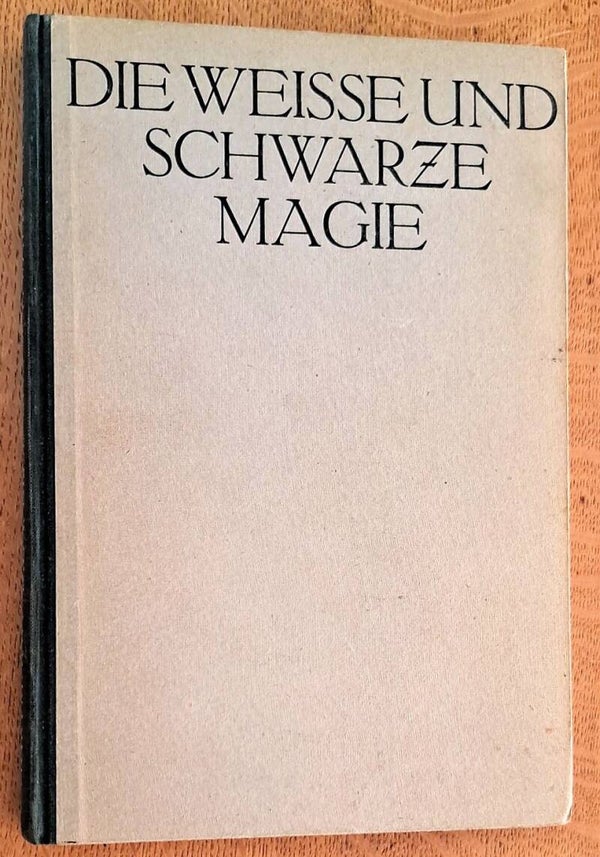 Hartmann, Franz - Die weisse und schwarze Magie