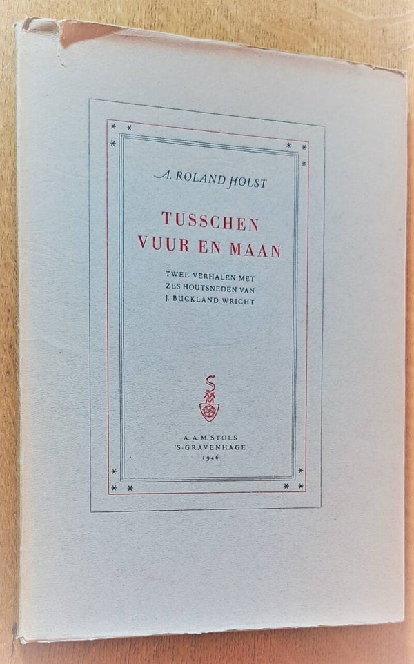 Roland Holst, A.  - Tusschen vuur en maan
