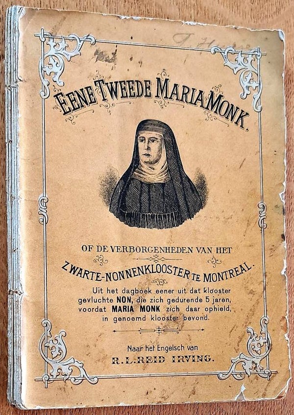 R.L. Reid Irving - Eene tweede Maria Monk etc.