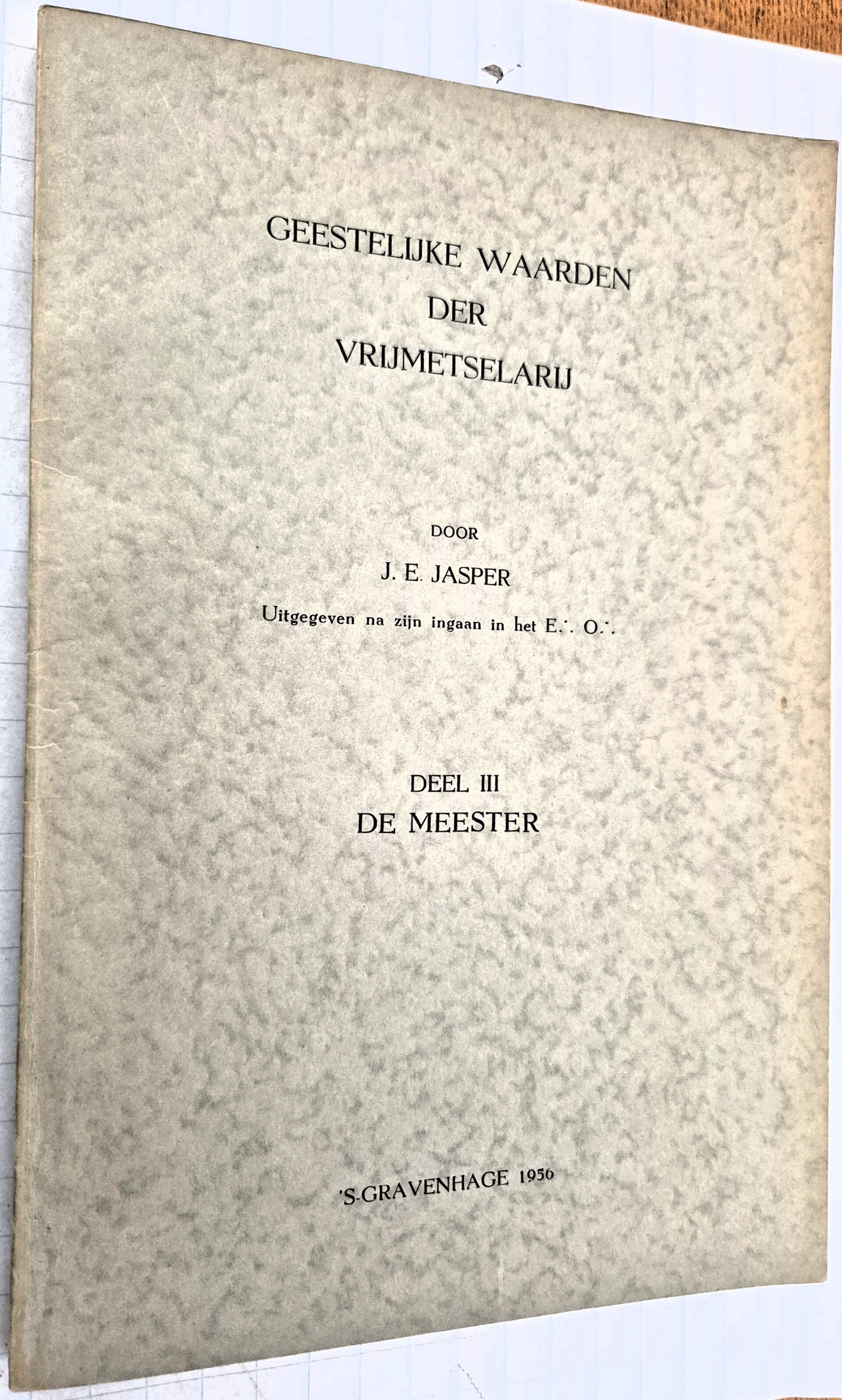 Jasper, J.E. - Geestelijke waarden der vrijmetselarij. Deel 3: De meester