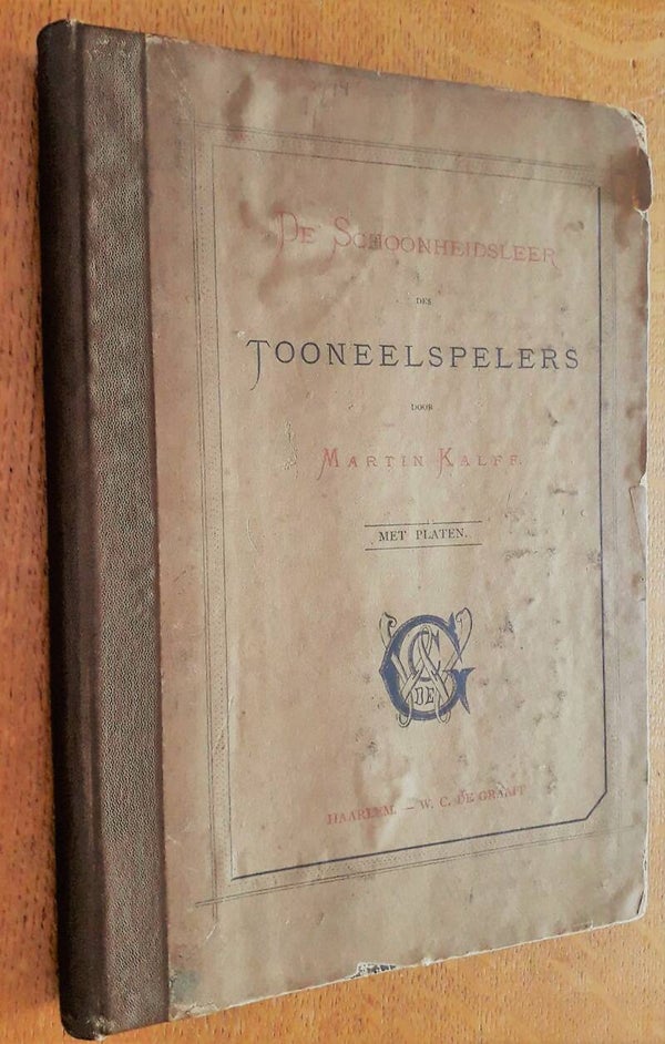 Kalff, Martin  - De schoonheidsleer des tooneelspelers