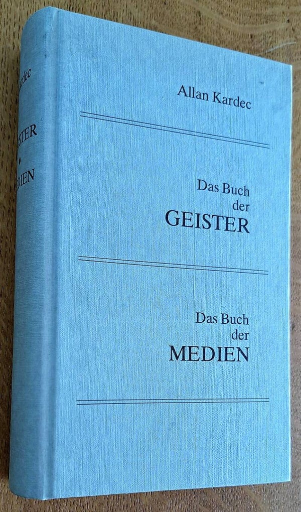 Kardec, Allan - Das Buch der Geister. Das Buch der Medien