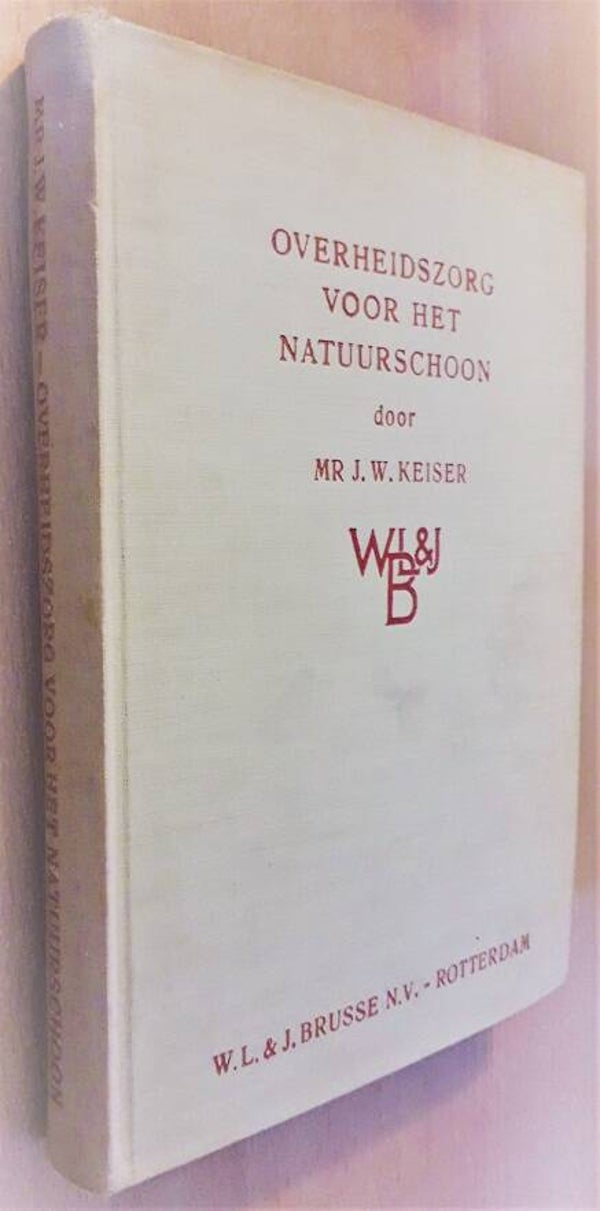 Keiser, J.W. - Overheidszorg voor het natuurschoon