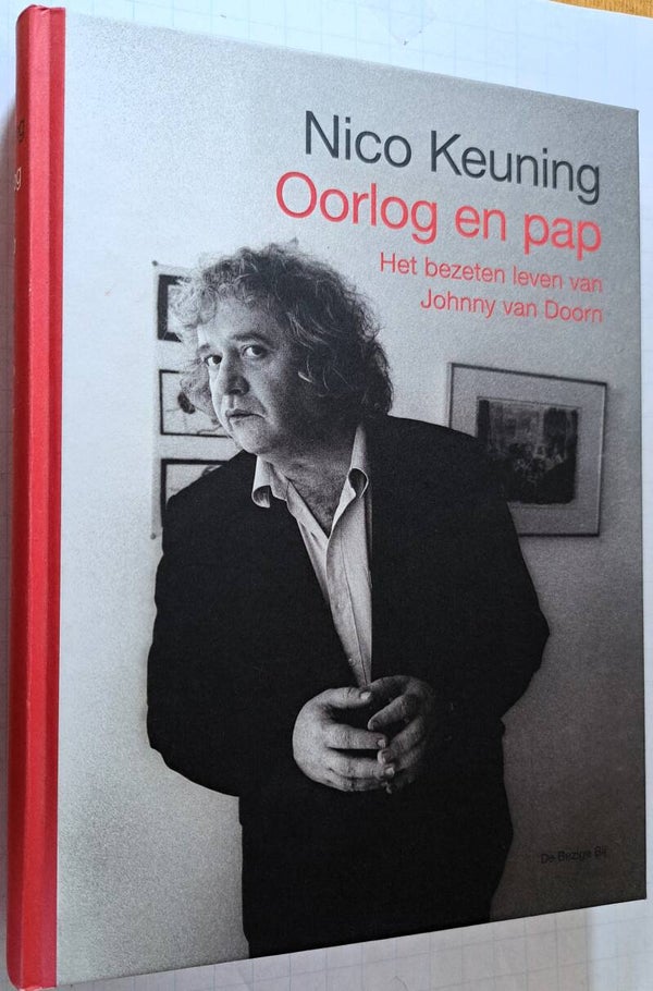 Keuning, Nico - Oorlog en pap: het bezeten leven van Johnny van Doorn