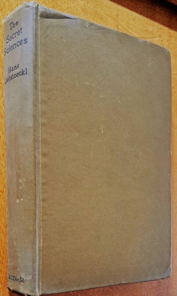 Liebstoeckl, Hans - The Secret Sciences in the Light of Our Time