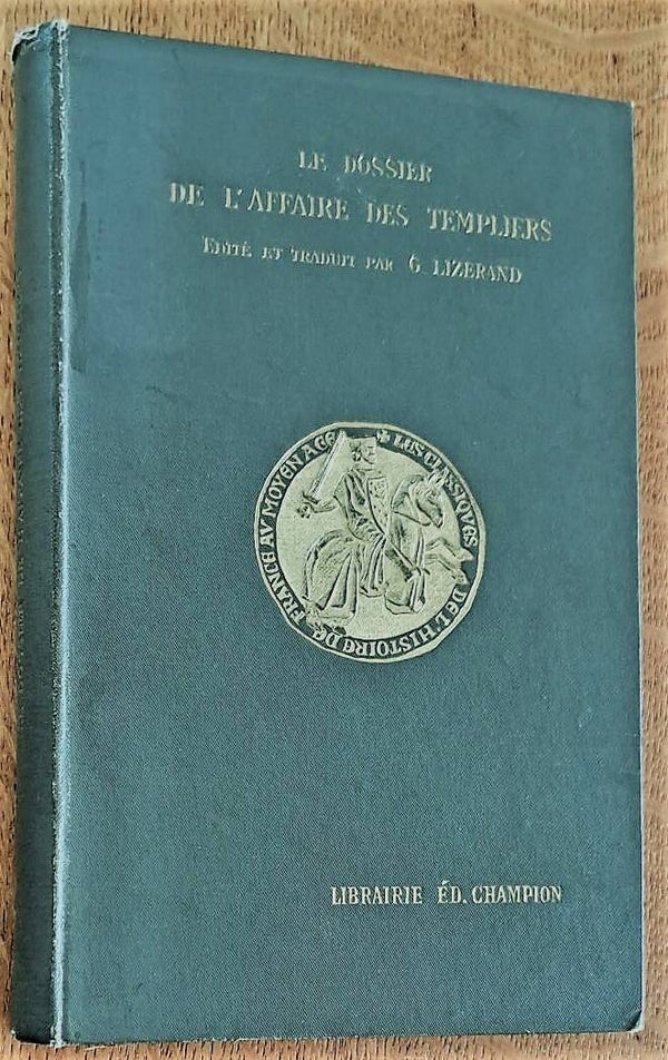 Lizerand, G. - Le Dossier de l'affaire des Templiers