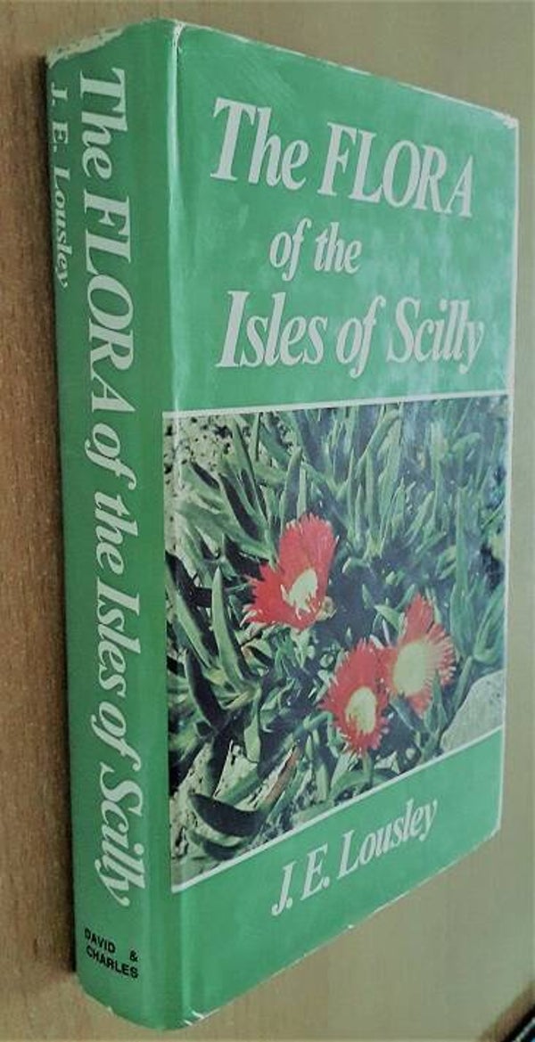 Lousley, J.E. - The Flora of the Isles of Scilly