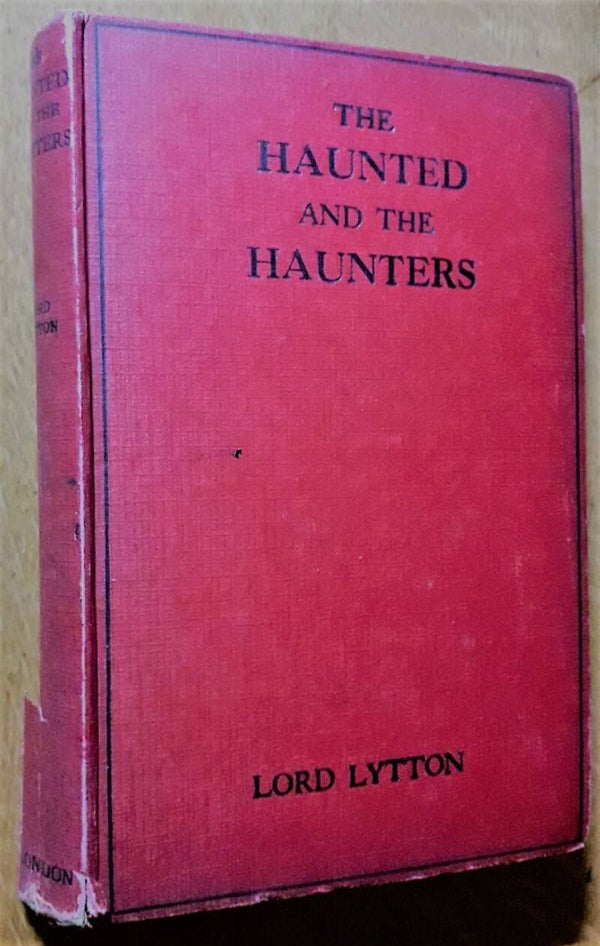 Lord Lytton - The Haunted and the Haunters