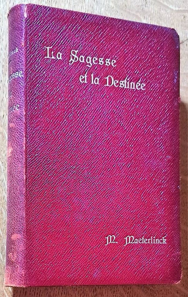 Maeterlinck, Maurice - La sagesse et la destinée